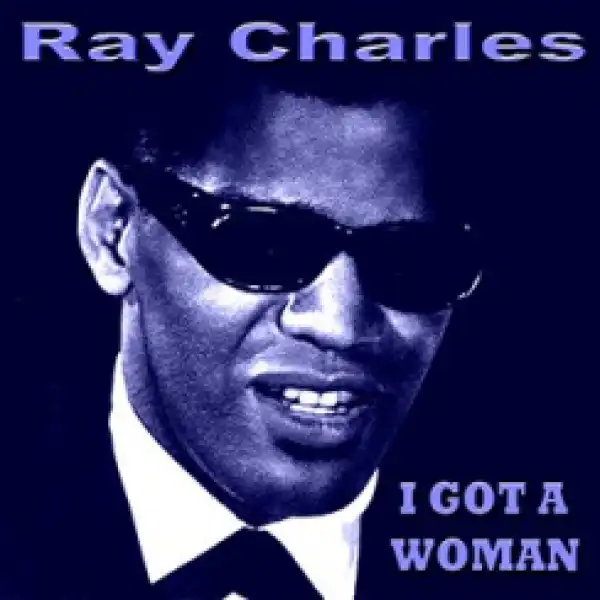Ray Charles - I Got a Woman